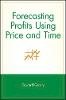 Edward Gately - Forecasting Profits Using Price and Time - 9780471155393 - V9780471155393