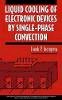 Frank P. Incropera - Liquid Cooling of Electronic Devices by Single-phase Convection - 9780471159865 - V9780471159865
