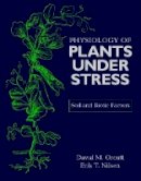 David M. Orcutt - The Physiology of Plants Under Stress - 9780471170082 - V9780471170082