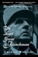 Charles Williams - The Last Great Frenchman - 9780471180715 - V9780471180715
