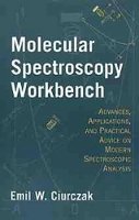 Emil W. Ciurczak - Molecular Spectroscopy Workbench - 9780471180814 - V9780471180814