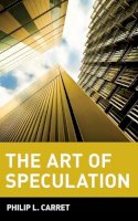 Philip L. Carret - The Art of Speculation - 9780471181880 - V9780471181880