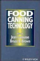 Jean Larousse (Ed.) - Food Canning Technology - 9780471186106 - V9780471186106