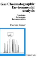 Fabrizio Bruner - Gas Chromatographic Environmental Analysis - 9780471187783 - V9780471187783