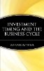 Jon Gregory Taylor - Investment Timing and the Business Cycle - 9780471188797 - V9780471188797