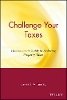 James E. A. Lumley - Challenge Your Taxes - 9780471190653 - V9780471190653