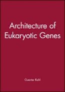 Kahl - Architecture of Eukaryotic Genes - 9780471199120 - V9780471199120