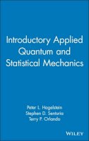 Peter L. Hagelstein - Introductory Applied Quantum and Statistical Mechanics - 9780471202769 - V9780471202769