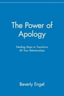 Beverly Engel - The Power of Apology - 9780471218920 - V9780471218920