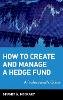 Stuart A. Mccrary - How to Create and Manage a Hedge Fund - 9780471224884 - V9780471224884