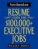 William E. Montag - Careerjournal.com Resume Guide for 100, 000 Dollars and Executive Jobs - 9780471232872 - V9780471232872