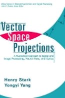 Henry Stark - Vector Space Projections - 9780471241409 - V9780471241409