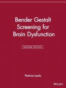 Patricia Lacks - Bender Gestalt Screening for Brain Dysfunction - 9780471242574 - V9780471242574