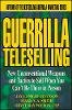 Jay Conrad Levinson - Guerrilla TeleSelling: New Unconventional Weapons and Tactics to Sell When You Can't be There in Person (Guerrilla Marketing Series) - 9780471242796 - V9780471242796