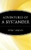 Peter F. Drucker - Adventures of a Bystander - 9780471247395 - V9780471247395