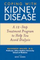 Mackenzie Walser - Coping with Kidney Disease - 9780471274230 - V9780471274230