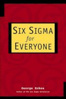 George Eckes - Six Sigma for Everyone - 9780471281566 - V9780471281566