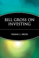 William H. Gross - Bill Gross on Investing - 9780471283256 - V9780471283256