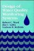 Robert C. Ward - Design of Water Quality Monitoring Systems - 9780471283881 - V9780471283881