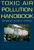 Patrick  - Toxic Air Pollution Handbook - 9780471284499 - V9780471284499