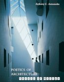 Anthony C. Antoniades - The Poetics of Architecture - 9780471285304 - V9780471285304