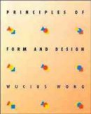 Wucius Wong - Principles of Form and Design - 9780471285526 - V9780471285526