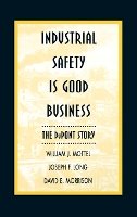 William J. Mottel - Industrial Safety is Good Business - 9780471286288 - V9780471286288
