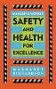 Margaret R. Richardson - Managing Worker Safety and Health for Excellence - 9780471288015 - V9780471288015