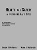 Steven P. Maslansky - Health and Safety at Hazardous Materials Sites - 9780471288053 - V9780471288053