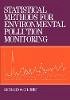 Richard O. Gilbert - Statistical Methods for Environmental Pollution Monitoring - 9780471288787 - V9780471288787