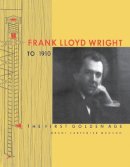 Grant Carpenter Manson - Frank Lloyd Wright to 1910 - 9780471289401 - V9780471289401