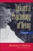 Abraham H. Maslow - Toward a Psychology of Being - 9780471293095 - V9780471293095