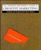 Linda Cooper Bowen - The Graphic Designer's Guide to Creative Marketing: Finding & Keeping Your Best Clients - 9780471293149 - V9780471293149