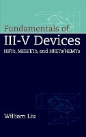 William Liu - Fundamentals of III-V Devices - 9780471297000 - V9780471297000