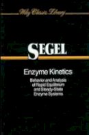 Irwin H. Segel - Enzyme Kinetics - 9780471303091 - V9780471303091