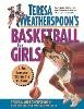 Teresa Weatherspoon - Teresa Weatherspoon's Basketball for Girls - 9780471317845 - V9780471317845