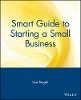 Lisa Rogak - Smart Guide to Starting a Small Business - 9780471318859 - V9780471318859