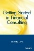 Edward J. Stone - Getting Started in Financial Consulting - 9780471348146 - V9780471348146