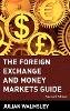 Julian Walmsley - The Foreign Exchange and Money Markets Guide - 9780471348986 - V9780471348986