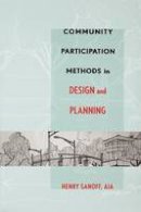 Henry Sanoff - Community Participation Methods in Design and Planning - 9780471355458 - V9780471355458