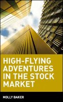 Molly Baker - High-flying Adventures in the Stock Market - 9780471359364 - V9780471359364