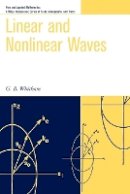 G. B. Whitham - Linear and Nonlinear Waves - 9780471359425 - V9780471359425