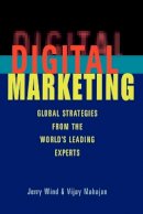 Yoram (Jerry) Wind - Digital Marketing: Global Strategies from the World's Leading Experts - 9780471361220 - V9780471361220