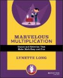 Lynette Long - Marvelous Multiplication: Games and Activities that Make Math Easy and Fun - 9780471369820 - V9780471369820