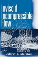 Jeffrey S. Marshall - Inviscid Incompressible Flow - 9780471375661 - V9780471375661