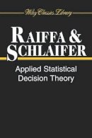 Howard Raiffa - Applied Statistical Decision Theory - 9780471383499 - V9780471383499