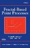 Steven Bradley Lowen - Fractal-Based Point Processes - 9780471383765 - V9780471383765