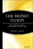 Michael J. Clowes - The Money Flood - 9780471384830 - V9780471384830