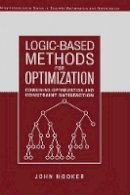 John Hooker - Logic-based Methods for Optimization - 9780471385219 - V9780471385219