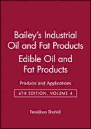 Shahidi - Bailey's Industrial Oil and Fat Products - 9780471385493 - V9780471385493